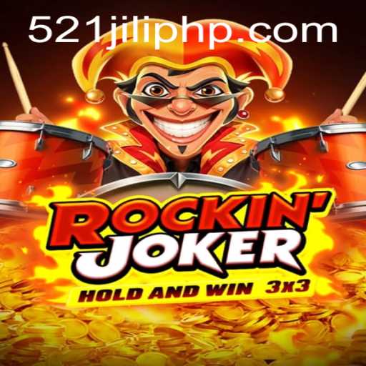 Unveiling RockinJoker and the Excitement Behind 521JILI